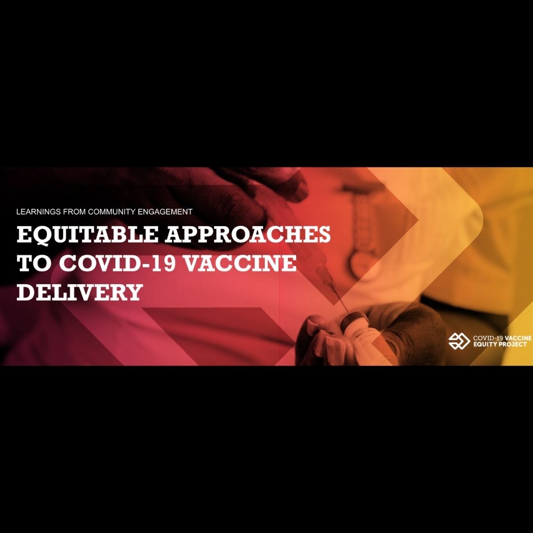 Equitable Approaches to COVID-19 Vaccine Delivery